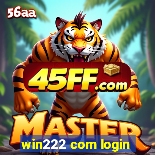 win222 com login